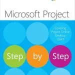 خرید و دانلود نسخه کامل کتاب Microsoft Project Step by Step (covering Project Online Desktop Client)