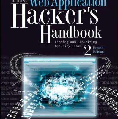 خرید و دانلود نسخه کامل کتاب زبان اصلی The Web Application Hacker’s Handbook: Finding and Exploiting Security Flaws 2nd Edition PDF | دانلود کتاب خارجی