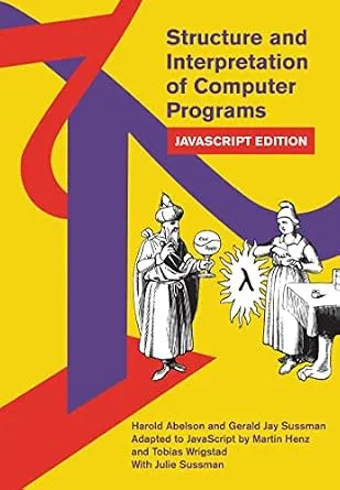 خرید و دانلود نسخه کامل کتاب Structure and Interpretation of Computer Programs: JavaScript Edition (MIT Electrical Engineering and Computer Science)_6a8f0cbf35fe3.jpeg خرید و دانلود نسخه کامل کتاب Structure and Interpretation of Computer Programs: JavaScript Edition (MIT Electrical Engineering and Computer Science)