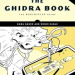 خرید و دانلود نسخه کامل کتاب The Ghidra Book, 2nd Edition: The Definitive Guide