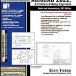 خرید و دانلود نسخه کامل کتاب AutoCAD 2022: A Problem – Solving Approach, Basic and Intermediate, 28th Edition