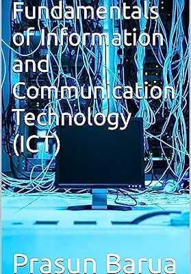 خرید و دانلود نسخه کامل کتاب Fundamentals of Information and Communication Technology (ICT)