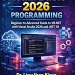 خرید و دانلود نسخه کامل کتاب Visual Basic 2026 Programming: A Complete Guide to Advanced VB.NET Development with Visual Studio 2026 and .NET 10