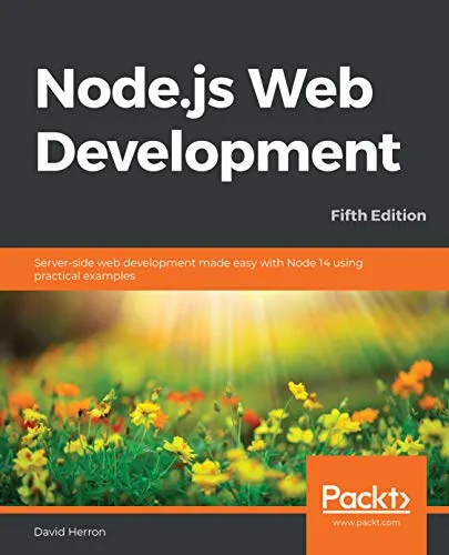 خرید و دانلود نسخه کامل کتاب Node.js Web Development: Server-side web development made easy with Node 14 using practical examples, 5th Edition_6a8e4345262f9.jpeg خرید و دانلود نسخه کامل کتاب Node.js Web Development: Server-side web development made easy with Node 14 using practical examples, 5th Edition