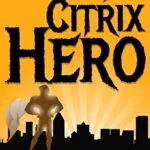 خرید و دانلود نسخه کامل کتاب Be A Citrix Hero: Rescue Your Users from Poor Performance & Advance Your Career Kindle Edition