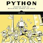 خرید و دانلود نسخه کامل کتاب Object-Oriented Python: Master OOP by Building Games and GUIs