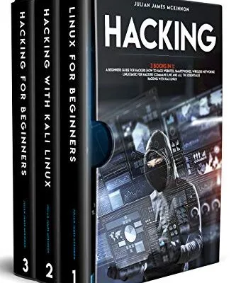 خرید و دانلود نسخه کامل کتاب زبان اصلی Hacking: 3 Books in 1: A Beginners Guide for Hackers (How to Hack Websites, Smartphones, Wireless Networks) + Linux Basic for Hackers (Command line and all the essentials) + Hacking with Kali Linux Kindle Edition PDF | دانلود کتاب خارجی