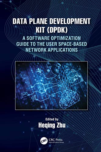 خرید و دانلود نسخه کامل کتاب Data Plane Development Kit (DPDK): A Software Optimization Guide to the User Space-Based Network Applications 1st Edition
