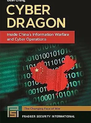 خرید و دانلود نسخه کامل کتاب زبان اصلی Cyber Dragon: Inside China’s Information Warfare and Cyber Operations PDF | دانلود کتاب خارجی