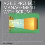 خرید و دانلود نسخه کامل کتاب Agile Project Management with Scrum (Developer Best Practices) 1st Edition
