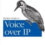 خرید و دانلود نسخه کامل کتاب Packet Guide to Voice over IP: A system administrator’s guide to VoIP technologies