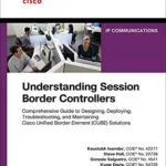 خرید و دانلود نسخه کامل کتاب Understanding Session Border Controllers: Comprehensive Guide to Deploying and Maintaining Cisco Unified Border Element Solutions (Networking Technology) 1st Edition