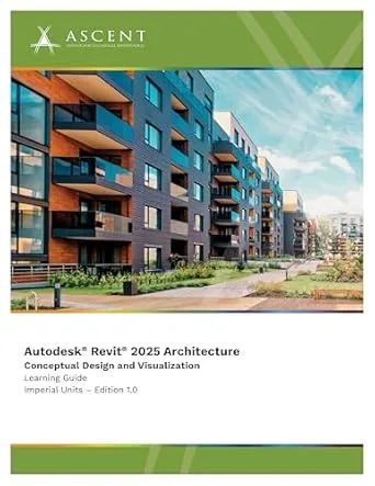 خرید و دانلود نسخه کامل کتاب Autodesk Revit 2025 Architecture: Conceptual Design and Visualization (Imperial Units)_6a730a85605bc.jpeg خرید و دانلود نسخه کامل کتاب Autodesk Revit 2025 Architecture: Conceptual Design and Visualization (Imperial Units)