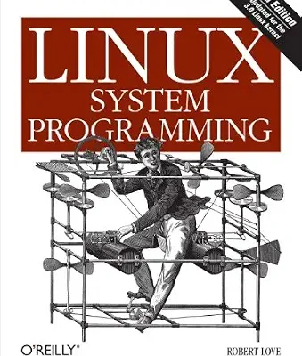 خرید و دانلود نسخه کامل کتاب Linux System Programming: Talking Directly to the Kernel and C Library