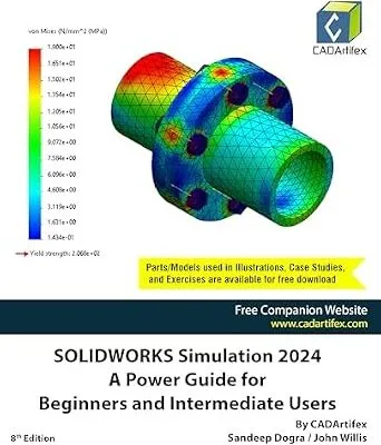 خرید و دانلود نسخه کامل کتاب SOLIDWORKS Simulation 2024: A Power Guide for Beginners and Intermediate Users: Colored