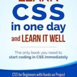 خرید و دانلود نسخه کامل کتاب CSS (with HTML5): Learn CSS in One Day and Learn It Well. CSS for Beginners with Hands-on Project. Includes HTML5. (Learn Coding Fast with Hands-On Project Book 2)