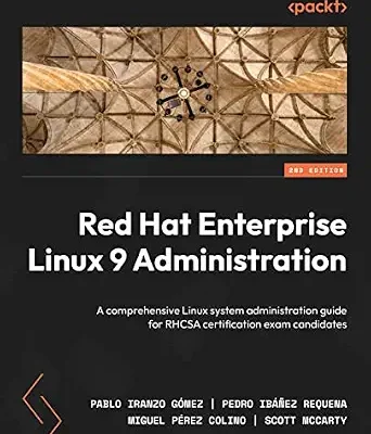 خرید و دانلود نسخه کامل کتاب زبان اصلی Red Hat Enterprise Linux 9 Administration: A comprehensive Linux system administration guide for RHCSA certification exam candidates PDF | دانلود کتاب خارجی