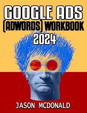 خرید و دانلود نسخه کامل کتاب Google Ads (AdWords) Workbook: Advertising on Google Search, the Display Network, and Video_6a82cef02d413.jpeg خرید و دانلود نسخه کامل کتاب Google Ads (AdWords) Workbook: Advertising on Google Search, the Display Network, and Video