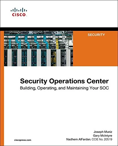 خرید و دانلود نسخه کامل کتاب Security Operations Center: Building, Operating, and Maintaining your SOC 1st Edition_6a82839c9850c.jpeg خرید و دانلود نسخه کامل کتاب Security Operations Center: Building, Operating, and Maintaining your SOC 1st Edition