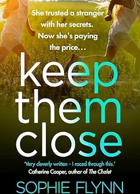 خرید و دانلود نسخه کامل کتاب زبان اصلی Keep Them Close: A gripping domestic suspense thriller with an incredible twist PDF | دانلود کتاب خارجی