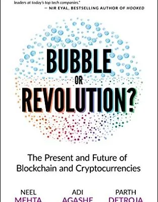 خرید و دانلود نسخه کامل کتاب Blockchain Bubble or Revolution: The Future of Bitcoin, Blockchains, and Cryptocurrencies Kindle Edition