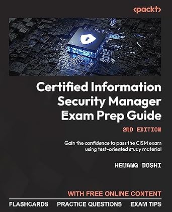 خرید و دانلود نسخه کامل کتاب زبان اصلی Certified Information Security Manager Exam Prep Guide: Gain the confidence to pass the CISM exam using test-oriented study material PDF | دانلود کتاب خارجی_6a91f12211bbc.jpeg خرید و دانلود نسخه کامل کتاب زبان اصلی Certified Information Security Manager Exam Prep Guide: Gain the confidence to pass the CISM exam using test-oriented study material PDF | دانلود کتاب خارجی