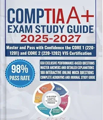 خرید و دانلود نسخه کامل کتاب زبان اصلی CompTIA A+ EXAM STUDY GUIDE 2025-2027: Master and Pass with Confidence the CORE 1 (220-1201) and CORE 2 (220-1202) V15 Certification PDF | دانلود کتاب خارجی