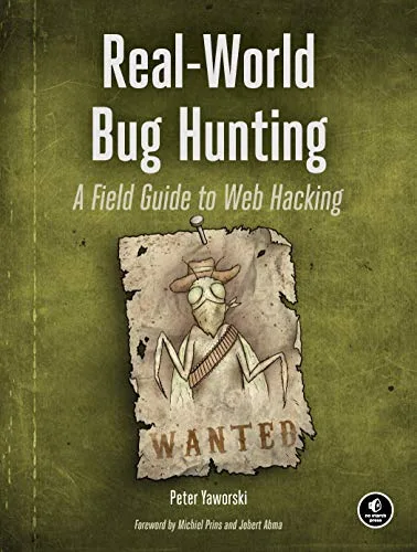 خرید و دانلود نسخه کامل کتاب زبان اصلی Real-World Bug Hunting: A Field Guide to Web Hacking Kindle Edition PDF | دانلود کتاب خارجی_6a92ae36c799a.jpeg خرید و دانلود نسخه کامل کتاب زبان اصلی Real-World Bug Hunting: A Field Guide to Web Hacking Kindle Edition PDF | دانلود کتاب خارجی