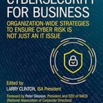 خرید و دانلود نسخه کامل کتاب زبان اصلی Cybersecurity for Business: Organization-Wide Strategies to Ensure Cyber Risk Is Not Just an IT Issue PDF | دانلود کتاب خارجی