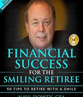 خرید و دانلود نسخه کامل کتاب Financial Success for the Smiling Retiree 2nd Edition: 50 Tips To Retire With A Smile