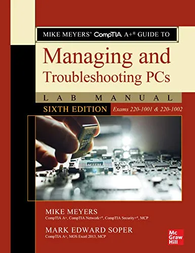 خرید و دانلود نسخه کامل کتاب Mike Meyers’ CompTIA A+ Guide to Managing and Troubleshooting PCs Lab Manual, Sixth Edition (Exams 220-1001 & 220-1002) 6th Edition_6a87d399bad28.jpeg خرید و دانلود نسخه کامل کتاب Mike Meyers’ CompTIA A+ Guide to Managing and Troubleshooting PCs Lab Manual, Sixth Edition (Exams 220-1001 & 220-1002) 6th Edition
