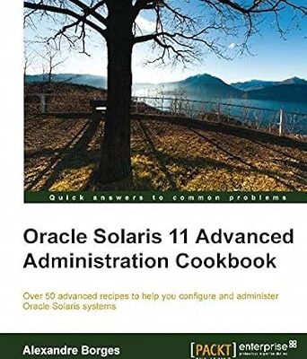 خرید و دانلود نسخه کامل کتاب Oracle Solaris 11 Advanced Administration Cookbook