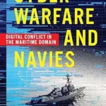 خرید و دانلود نسخه کامل کتاب زبان اصلی Cyber Warfare and Navies: Digital Conflict in the Maritime Domain PDF | دانلود کتاب خارجی