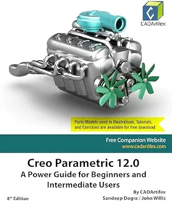 خرید و دانلود نسخه کامل کتاب Creo Parametric 12.0: A Power Guide for Beginners and Intermediate Users