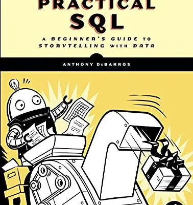 خرید و دانلود نسخه کامل کتاب Practical SQL, 2nd Edition: A Beginner’s Guide to Storytelling with Data Kindle Edition