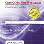 خرید و دانلود نسخه کامل کتاب Cisco CCNA Simplified: Your Complete Guide to Passing the Cisco CCNA Implementing and Administering Cisco Solutions Exam