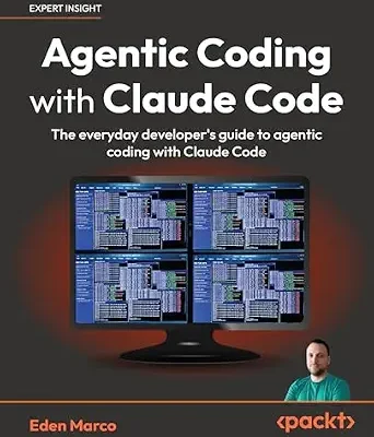 خرید و دانلود نسخه کامل کتاب Agentic Coding with Claude Code: The everyday developer’s guide to agentic coding with Claude Code