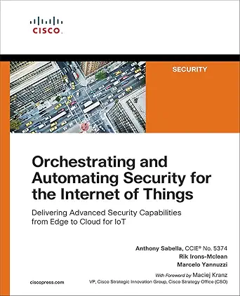 خرید و دانلود نسخه کامل کتاب زبان اصلی Orchestrating and Automating Security for the Internet of Things: Delivering Advanced Security Capabilities from Edge to Cloud for IoT PDF | دانلود کتاب خارجی_6a951d8da2bb3.webp خرید و دانلود نسخه کامل کتاب زبان اصلی Orchestrating and Automating Security for the Internet of Things: Delivering Advanced Security Capabilities from Edge to Cloud for IoT PDF | دانلود کتاب خارجی