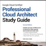 خرید و دانلود نسخه کامل کتاب Google Cloud Certified Professional Cloud Architect Study Guide 2nd Edition