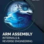 خرید و دانلود نسخه کامل کتاب زبان اصلی Blue Fox: Arm Assembly Internals and Reverse Engineering PDF | دانلود کتاب خارجی