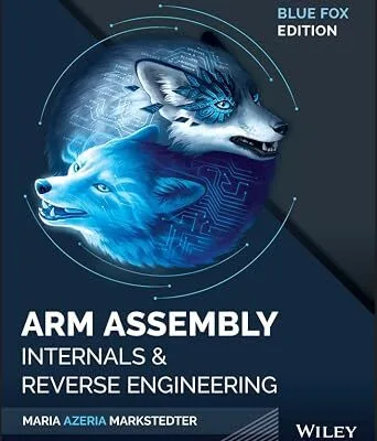 خرید و دانلود نسخه کامل کتاب زبان اصلی Blue Fox: Arm Assembly Internals and Reverse Engineering PDF | دانلود کتاب خارجی