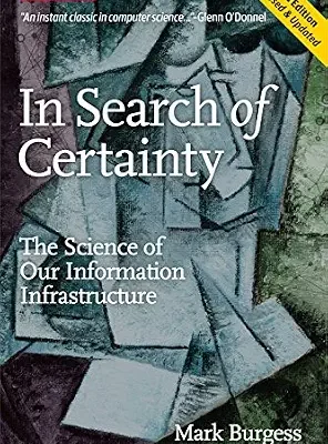 خرید و دانلود نسخه کامل کتاب In Search of Certainty: The Science of Our Information Infrastructure