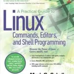 خرید و دانلود نسخه کامل کتاب Practical Guide to Linux Commands, Editors, and Shell Programming, A