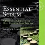 خرید و دانلود نسخه کامل کتاب Essential Scrum: A Practical Guide to the Most Popular Agile Process (Addison-Wesley Signature Series (Cohn))