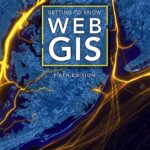 خرید و دانلود نسخه کامل کتاب Getting to Know Web GIS 5th Edition