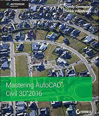 خرید و دانلود نسخه کامل کتاب Mastering AutoCAD Civil 3D 2016: Autodesk Official Press