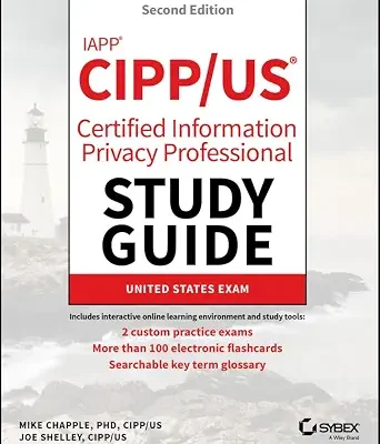 خرید و دانلود نسخه کامل کتاب زبان اصلی IAPP CIPP / US Certified Information Privacy Professional Study Guide (Sybex Study Guide) PDF | دانلود کتاب خارجی