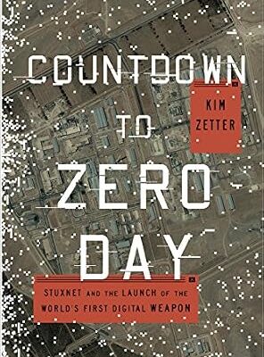خرید و دانلود نسخه کامل کتاب زبان اصلی Countdown to Zero Day: Stuxnet and the Launch of the World’s First Digital Weapon PDF | دانلود کتاب خارجی