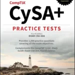 خرید و دانلود نسخه کامل کتاب زبان اصلی CompTIA CySA+ Practice Tests: Exam CS0-004 (Sybex Study Guide) PDF | دانلود کتاب خارجی