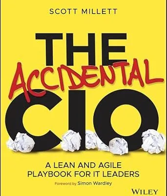 خرید و دانلود نسخه کامل کتاب The Accidental CIO: A Lean and Agile Playbook for IT Leaders